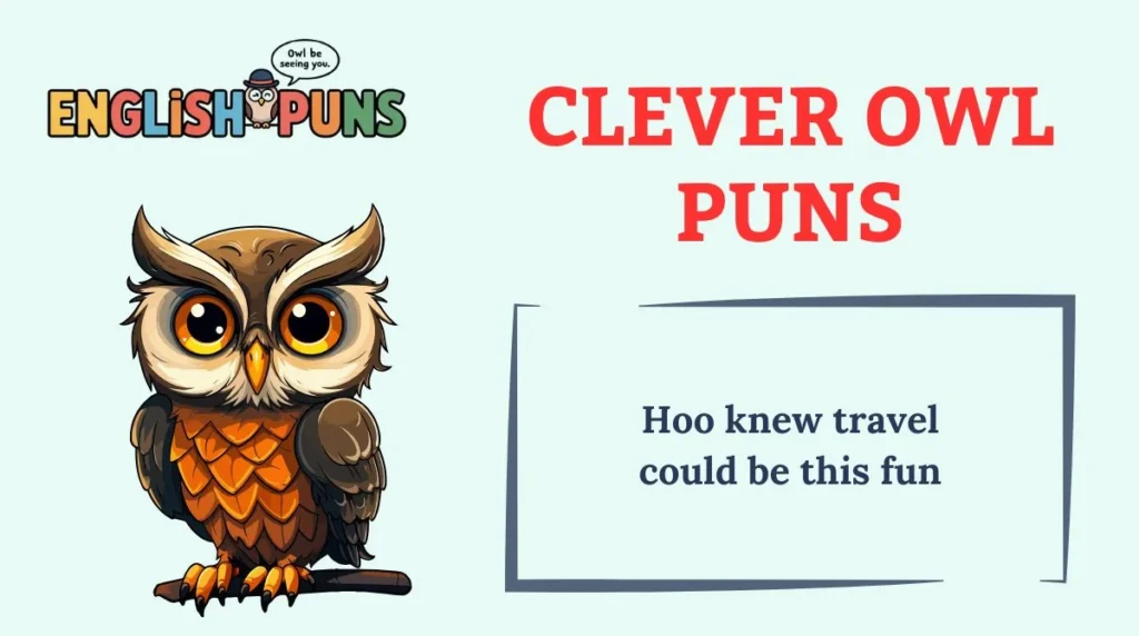 Clever Owl Puns