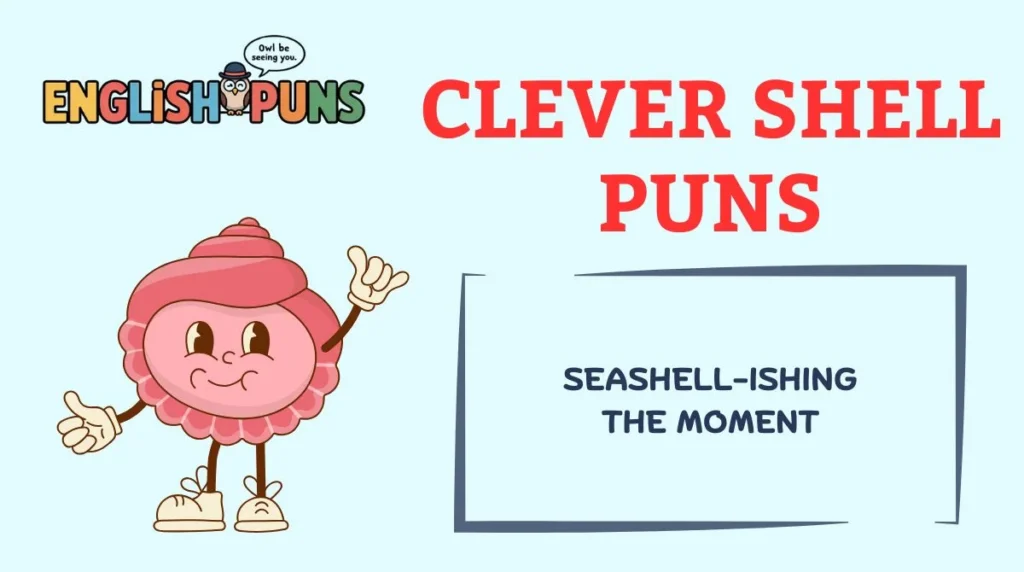 Clever Shell Puns