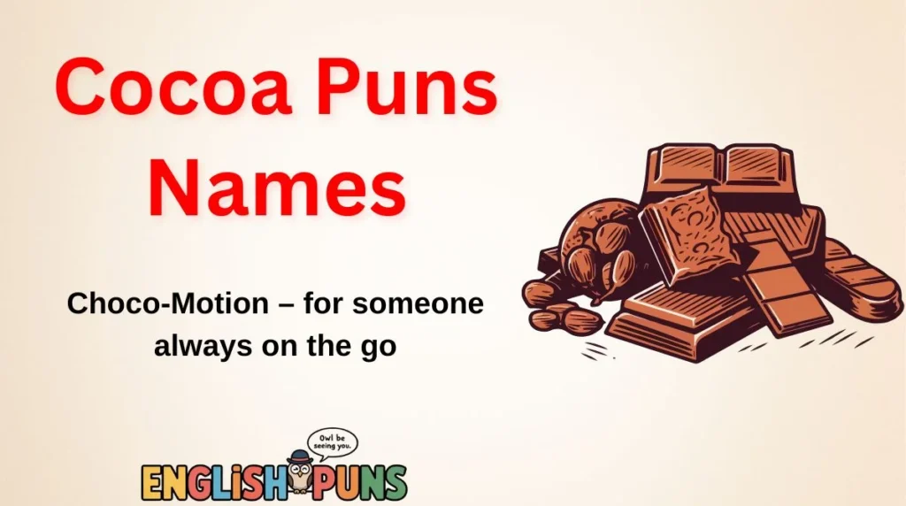 Cocoa Puns Names