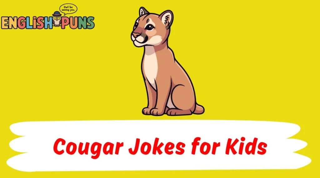 Cougar Jokes for Kids