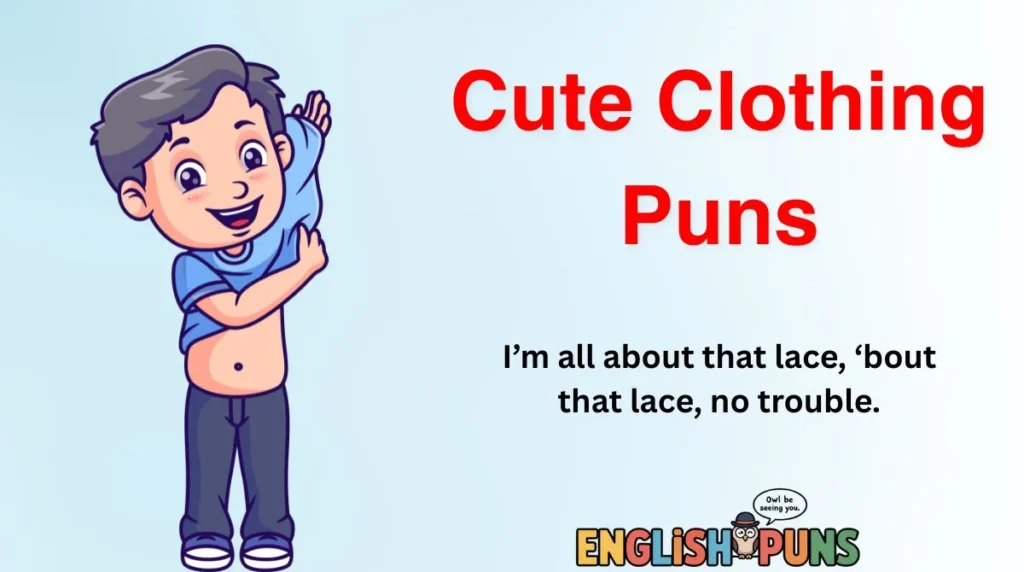Cute Clothing Puns