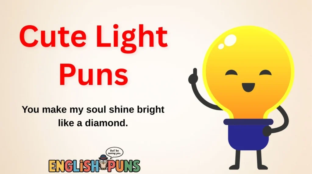Cute Light Puns