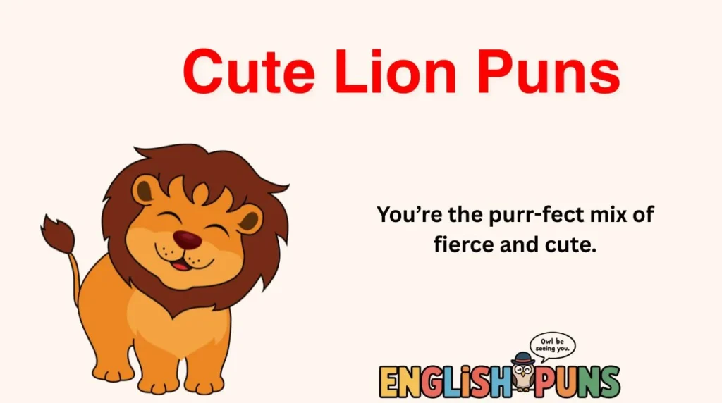 Cute Lion Puns
