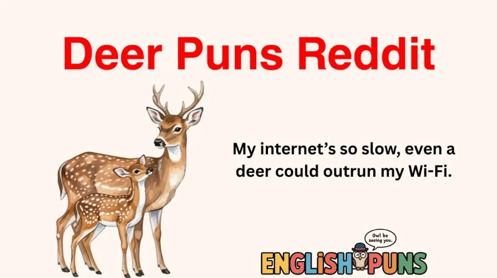 Deer Puns Reddit