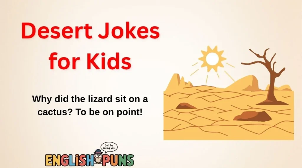 Desert Jokes for Kids