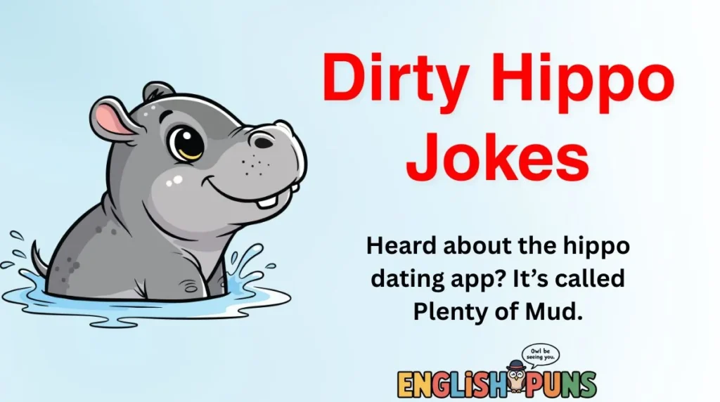 Dirty Hippo Jokes