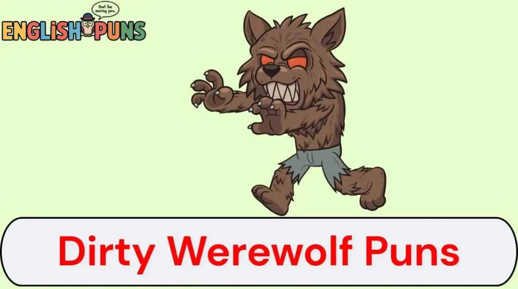 Dirty Werewolf Puns