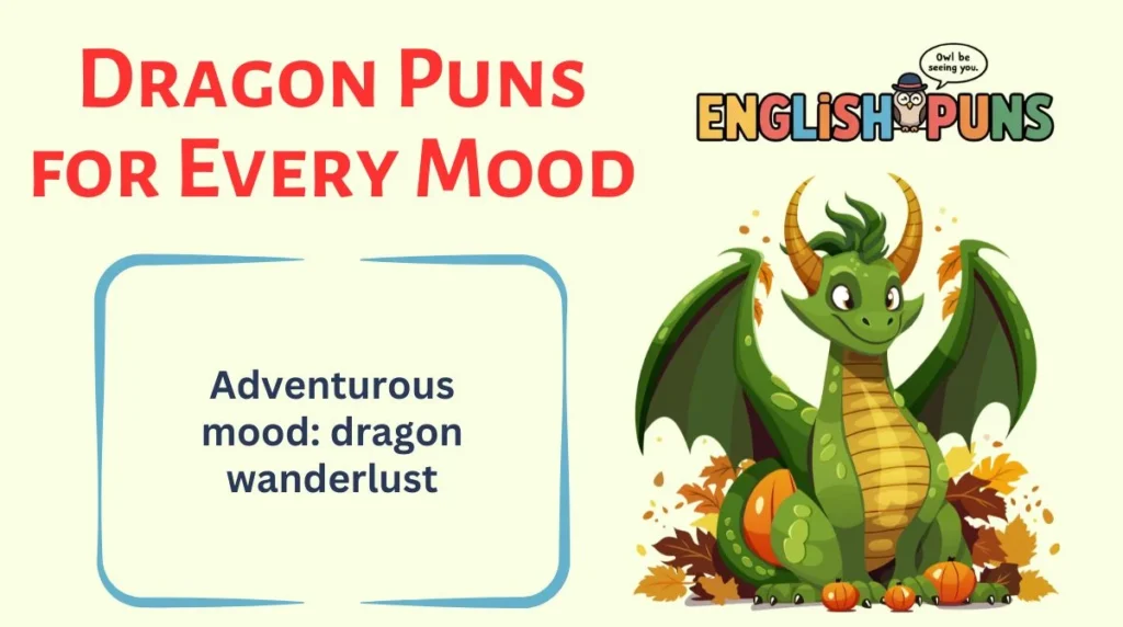 Dragon Puns for Every Mood