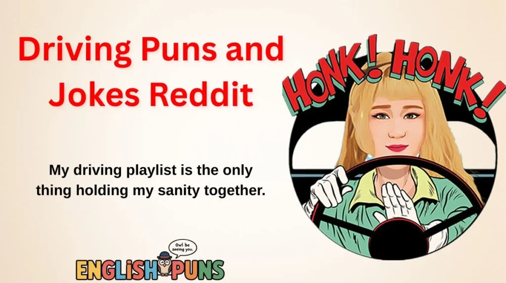 Driving Puns and Jokes Reddit