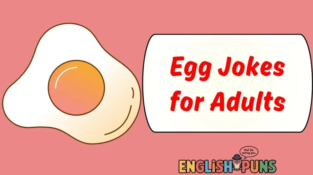 Egg Jokes for Adults