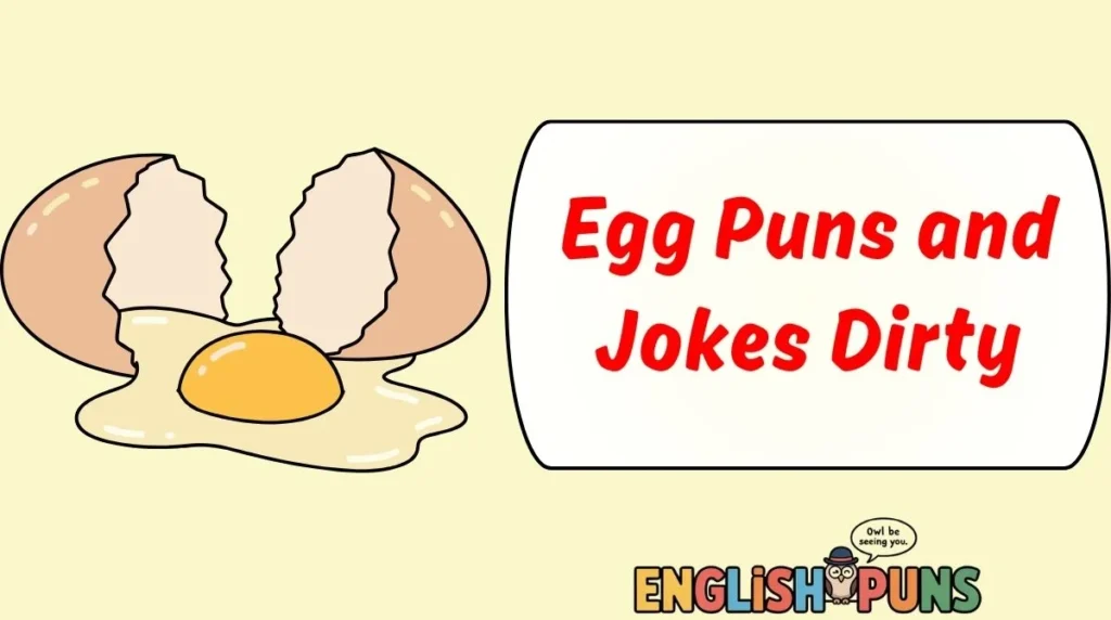 Egg Puns and Jokes Dirty