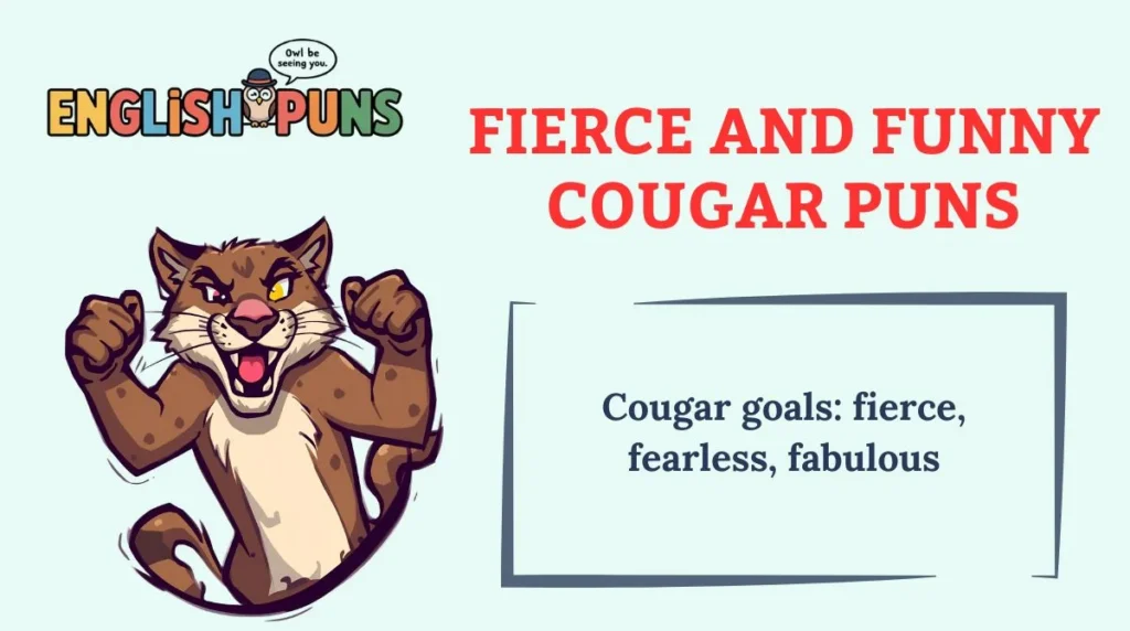 Fierce and Funny Cougar Puns