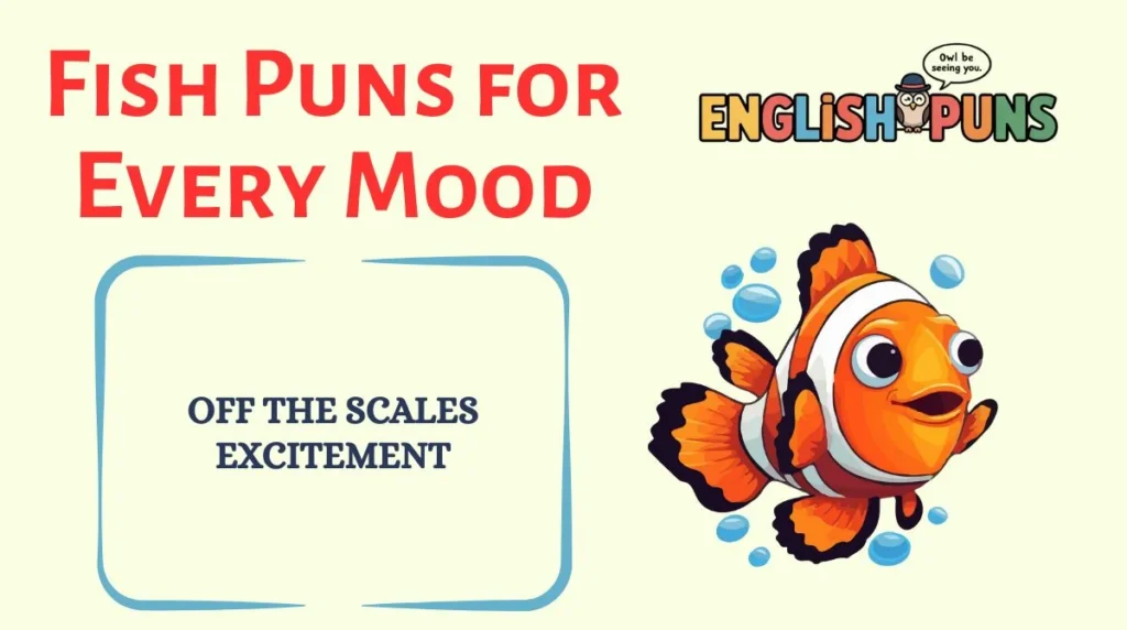 Fish Puns for Every Mood