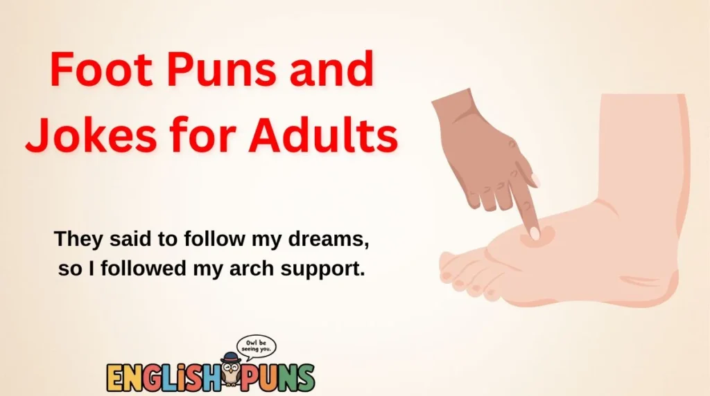 Foot Puns and Jokes for Adults