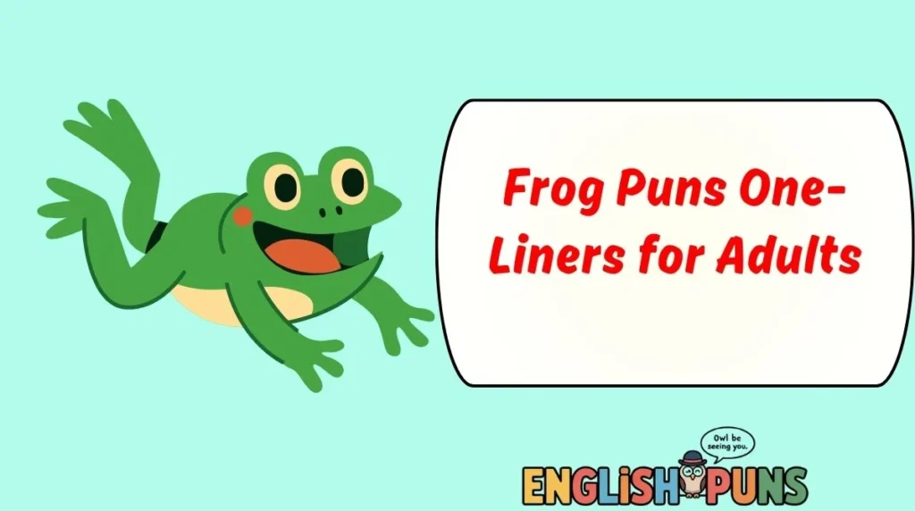 Frog Puns One-Liners for Adults