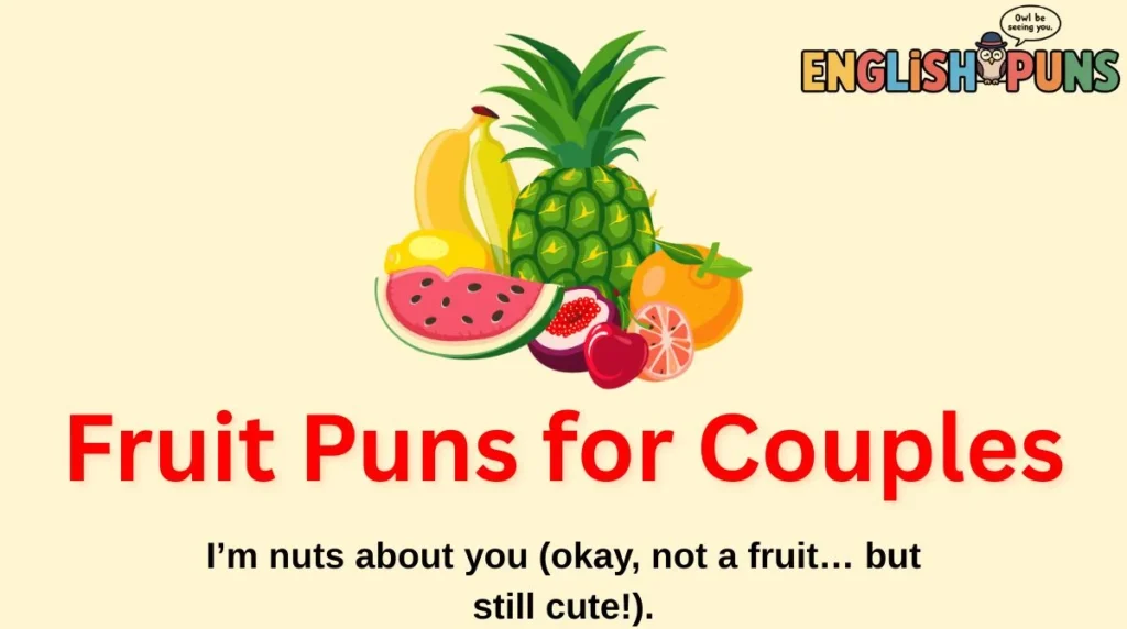 Fruit Puns for Couples