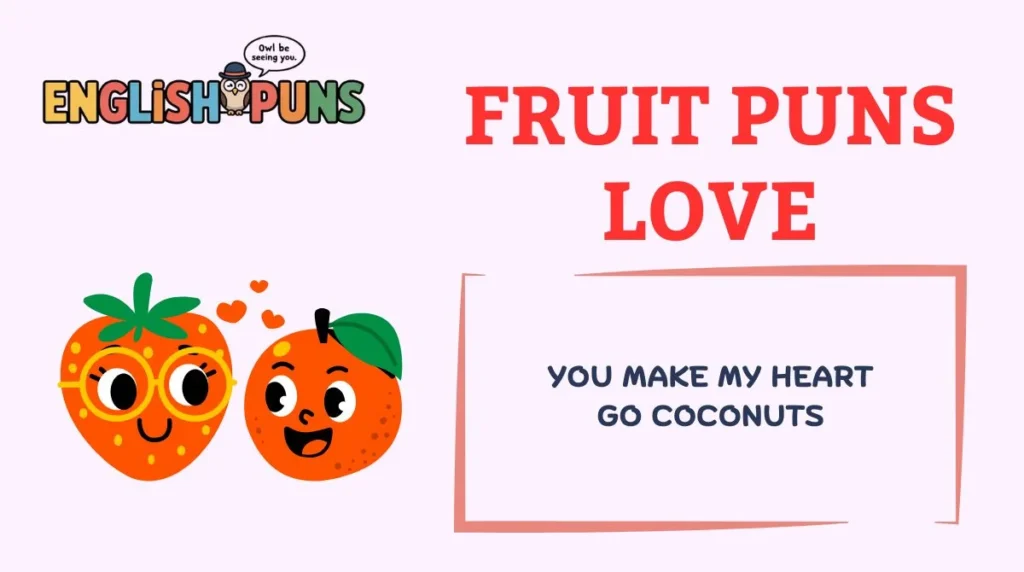 Fruit Puns Love