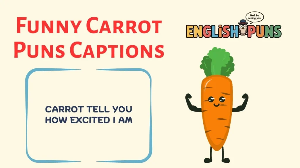 Funny Carrot Puns Captions