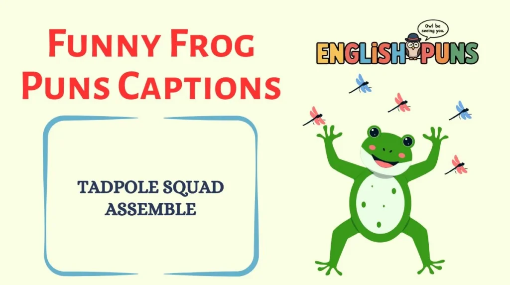 Funny Frog Puns Captions