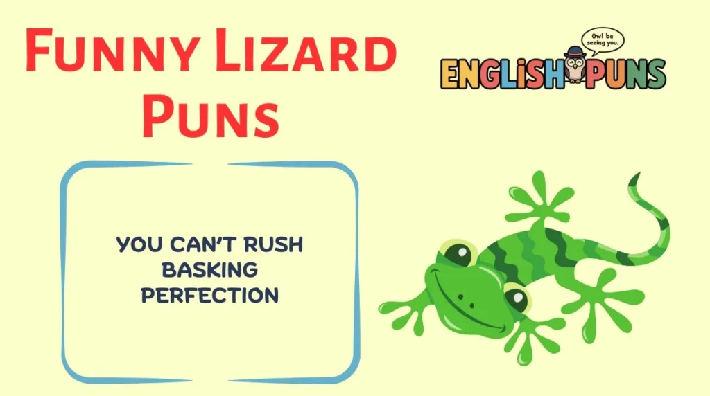 Funny Lizard Puns