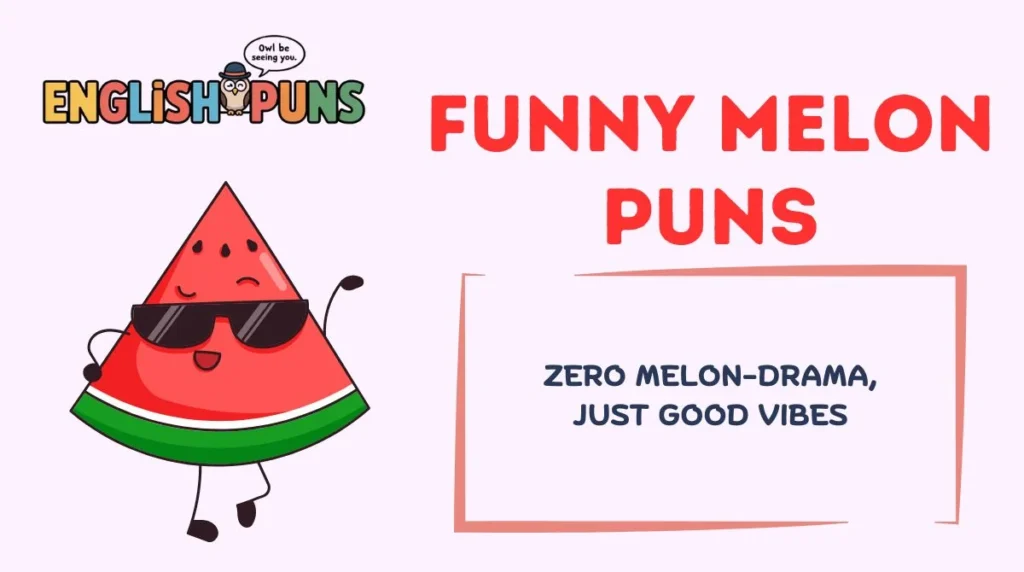 Funny Melon Puns