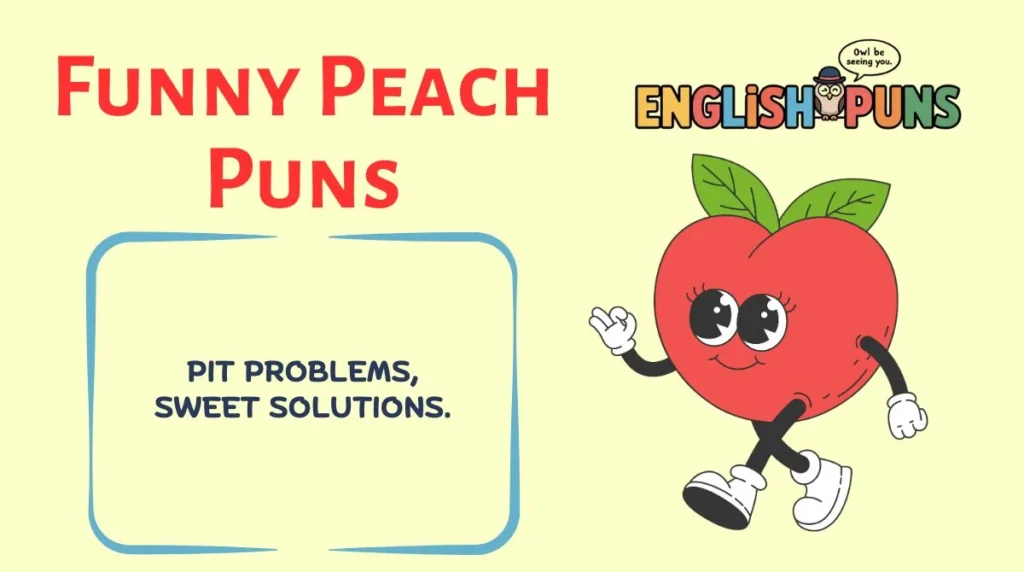 Funny Peach Puns