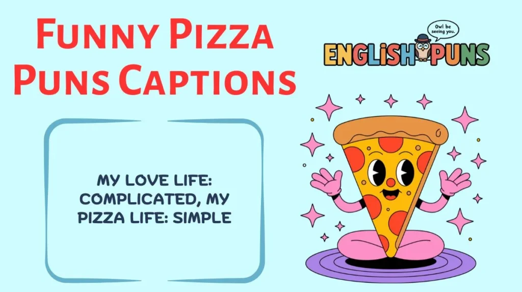Funny Pizza Puns Captions