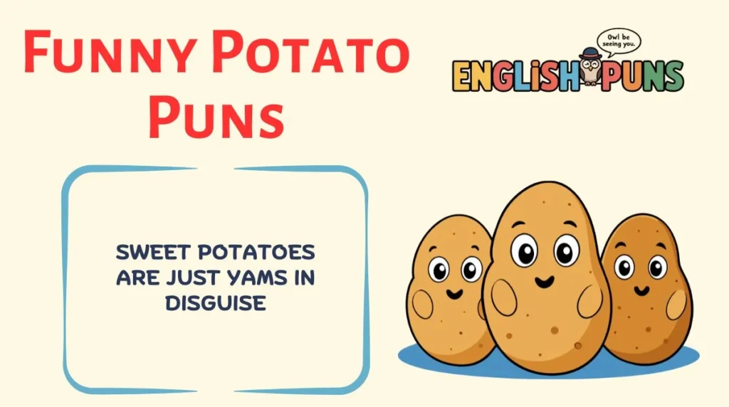 Funny Potato Puns