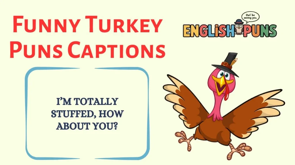 Funny Turkey Puns Captions
