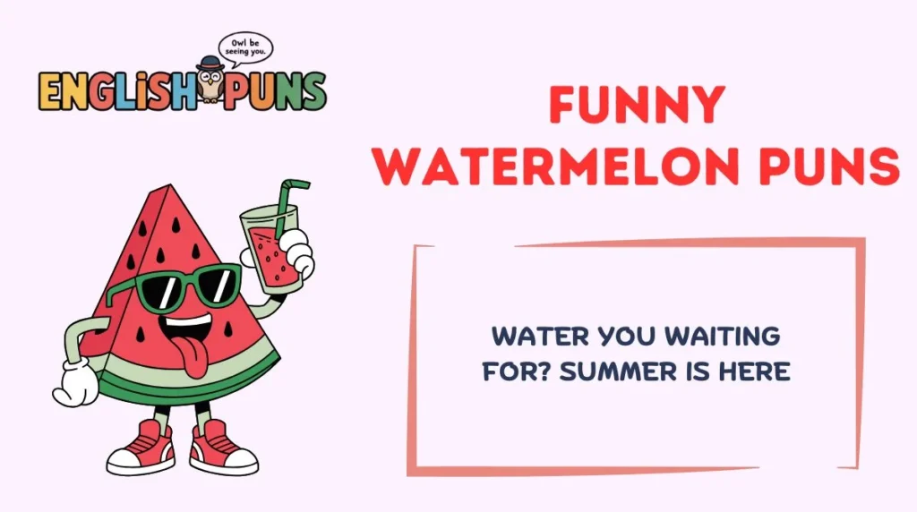 Funny Watermelon Puns