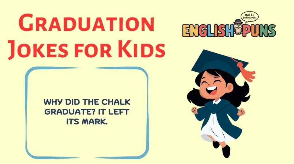 Graduation Jokes for Kids