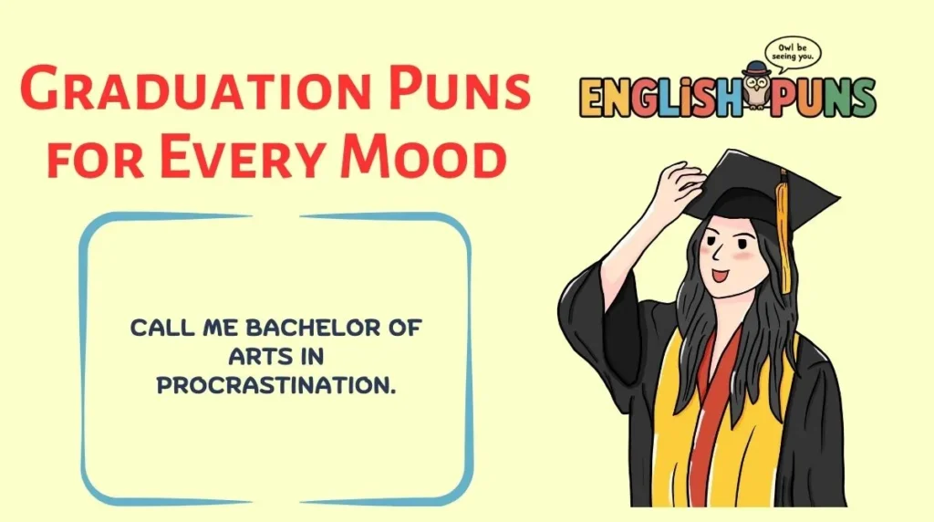 Graduation Puns for Every Mood