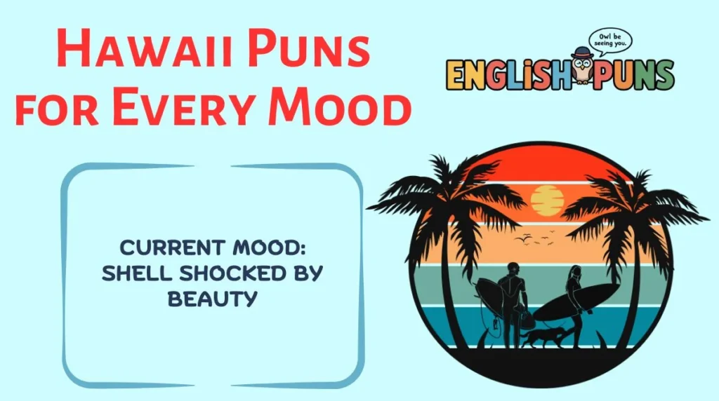Hawaii Puns for Every Mood