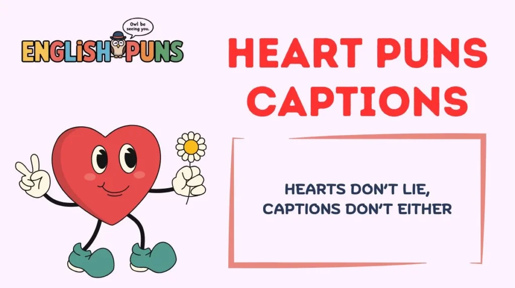 Heart Puns Captions