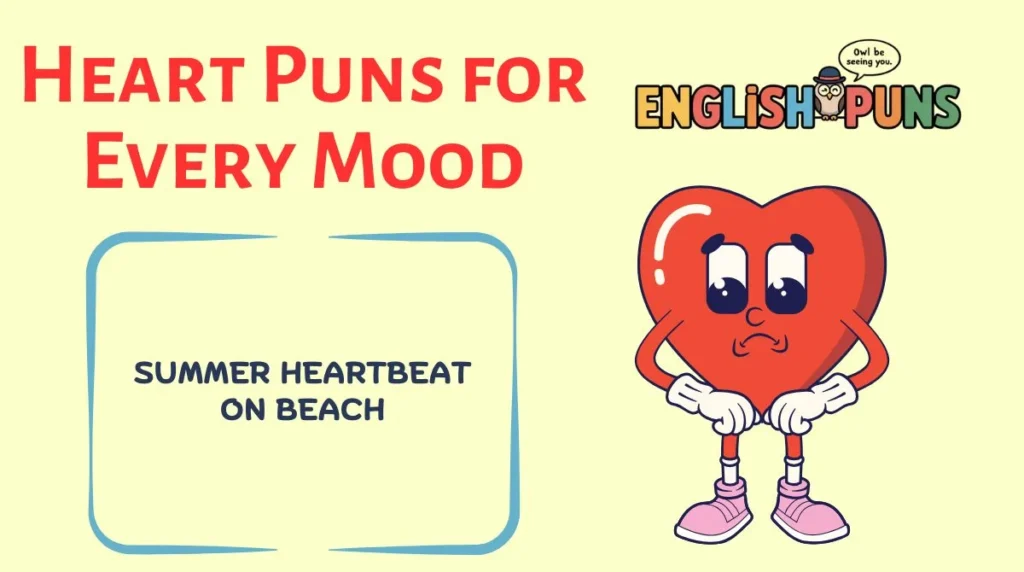 Heart Puns for Every Mood