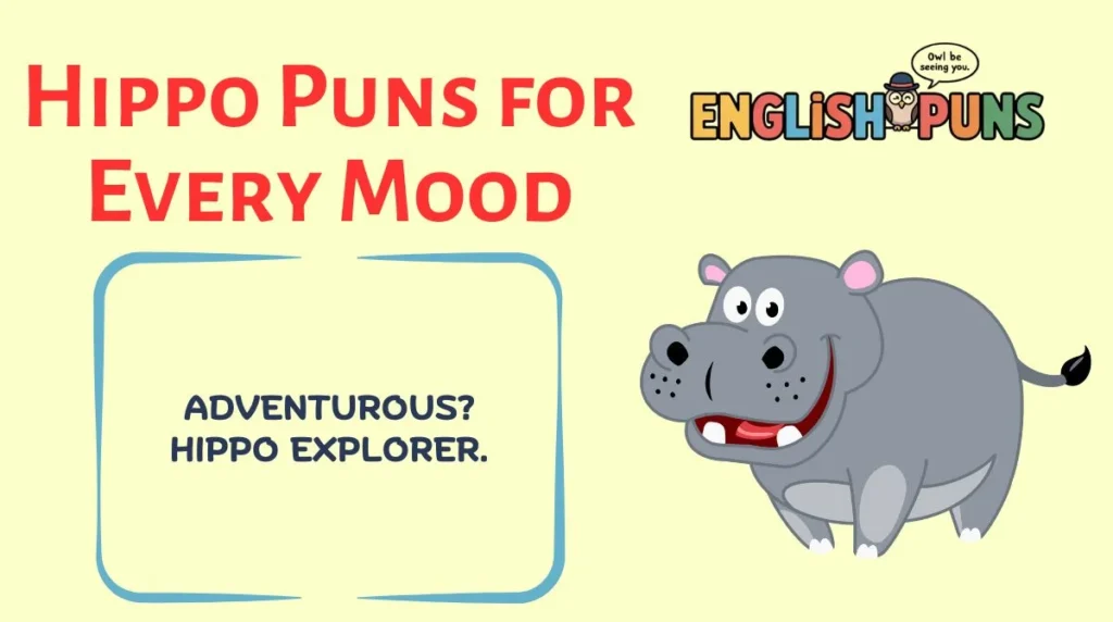 Hippo Puns for Every Mood