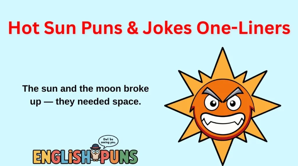 Hot Sun Puns & Jokes One-Liners