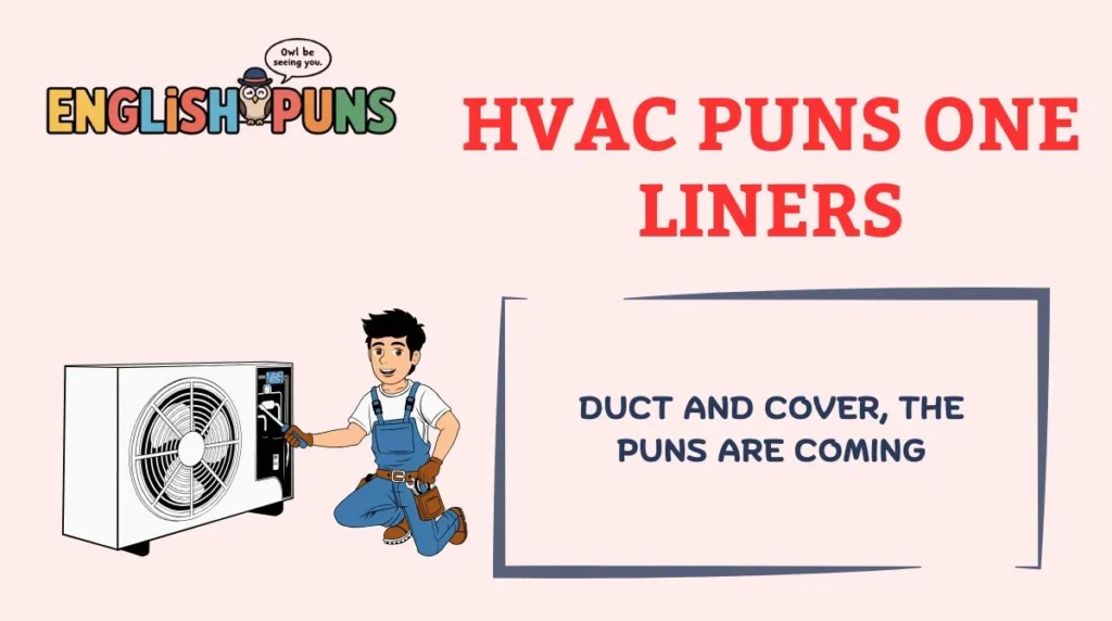HVAC Puns One Liners