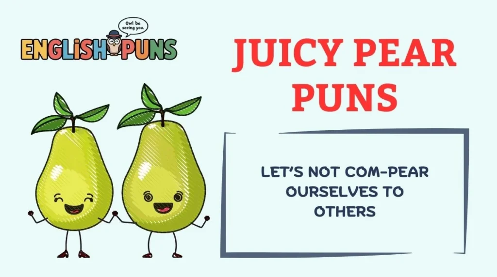 Juicy Pear Puns