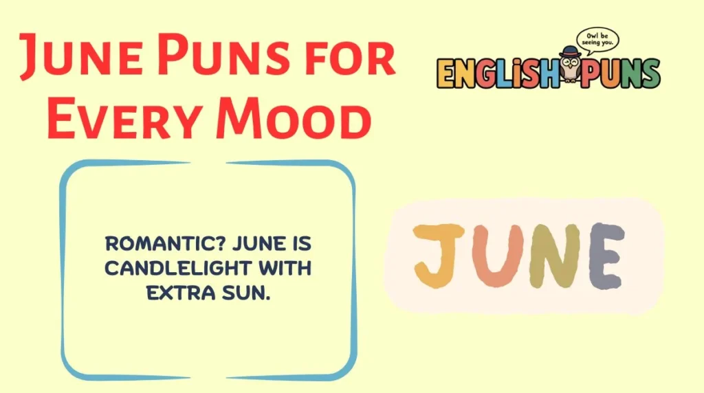 June Puns for Every Mood