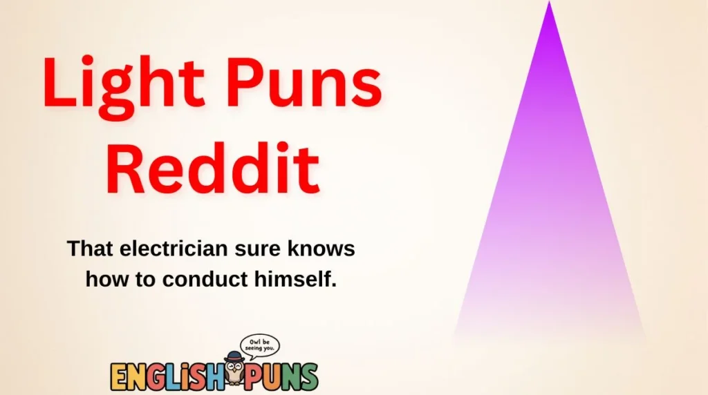 Light Puns Reddit