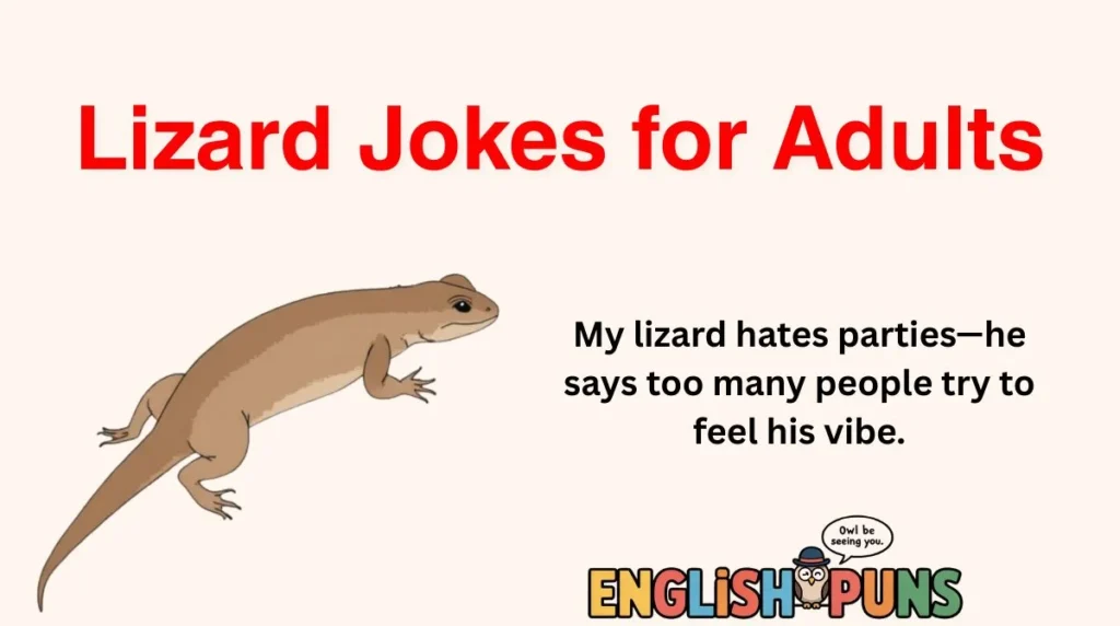 Lizard Jokes for Adults