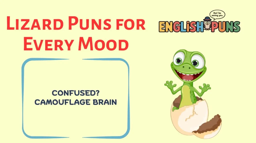 Lizard Puns for Every Mood