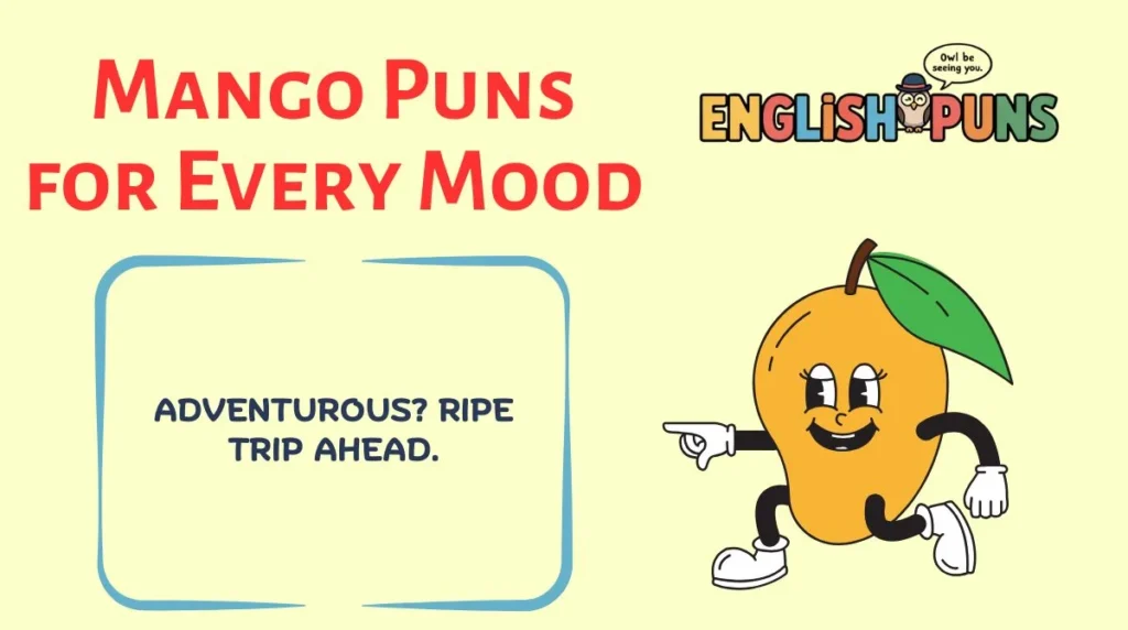 Mango Puns for Every Mood