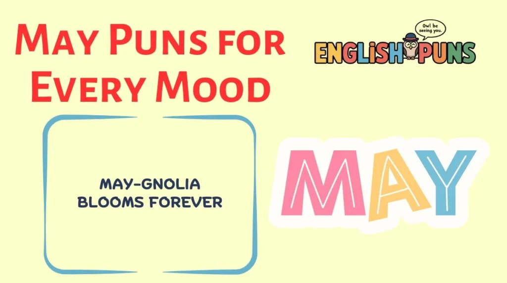 May Puns for Every Mood