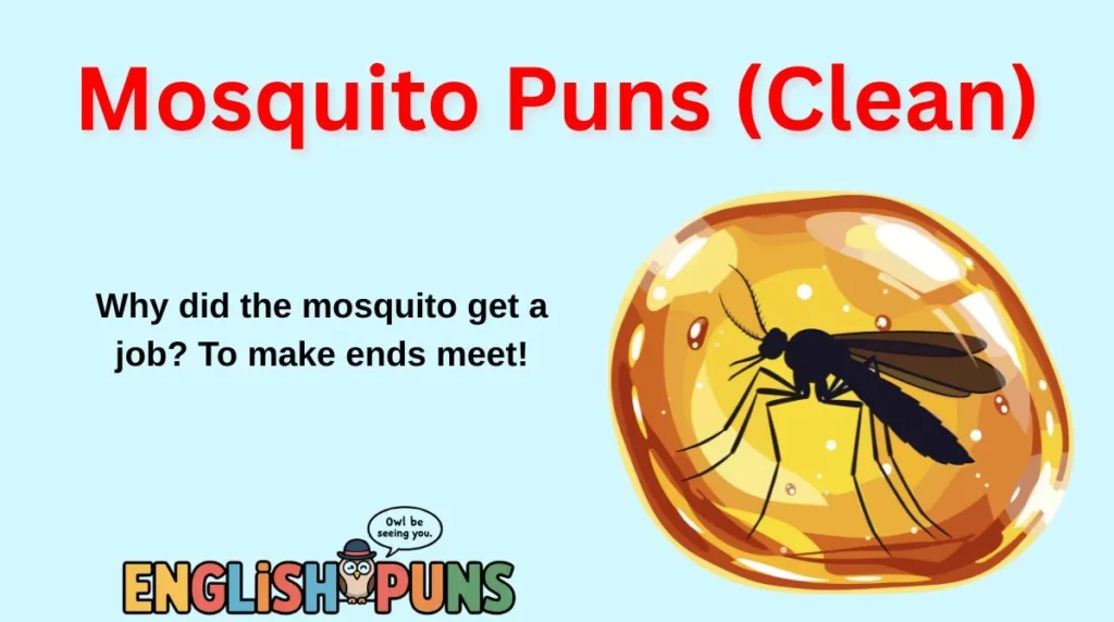 Mosquito Puns (Clean)