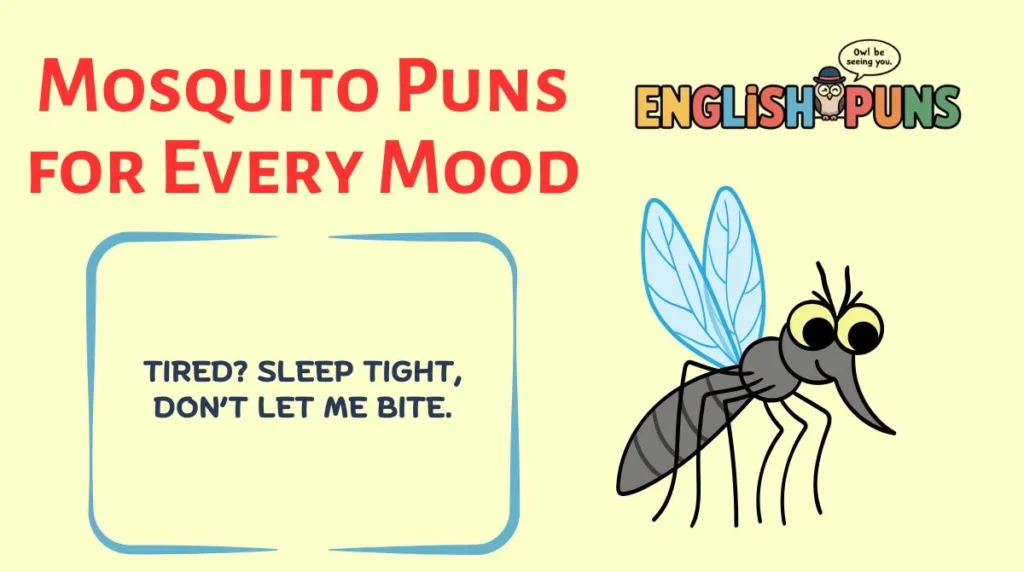 Mosquito Puns for Every Mood