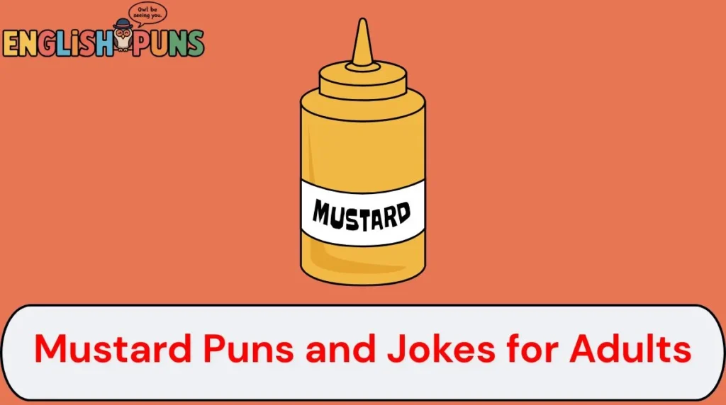 Mustard Puns and Jokes for Adults