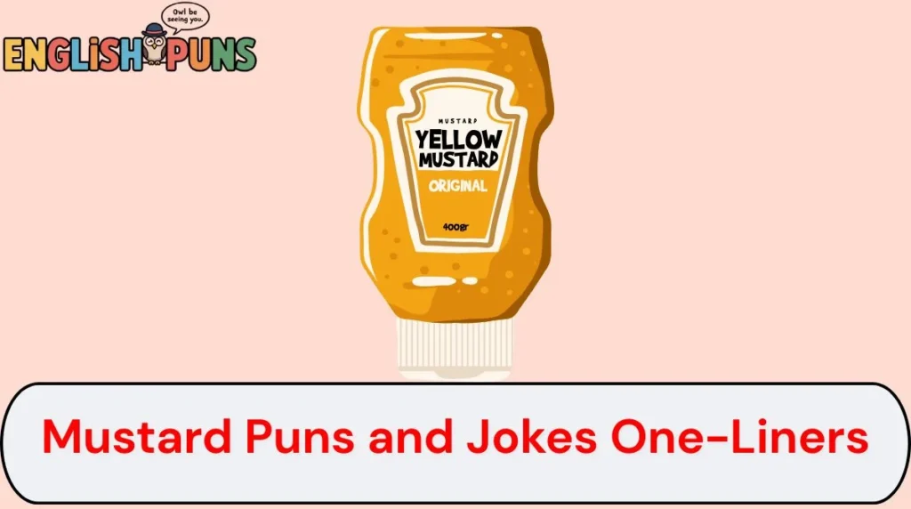 Mustard Puns and Jokes One-Liners