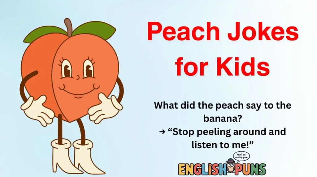 Peach Jokes for Kids